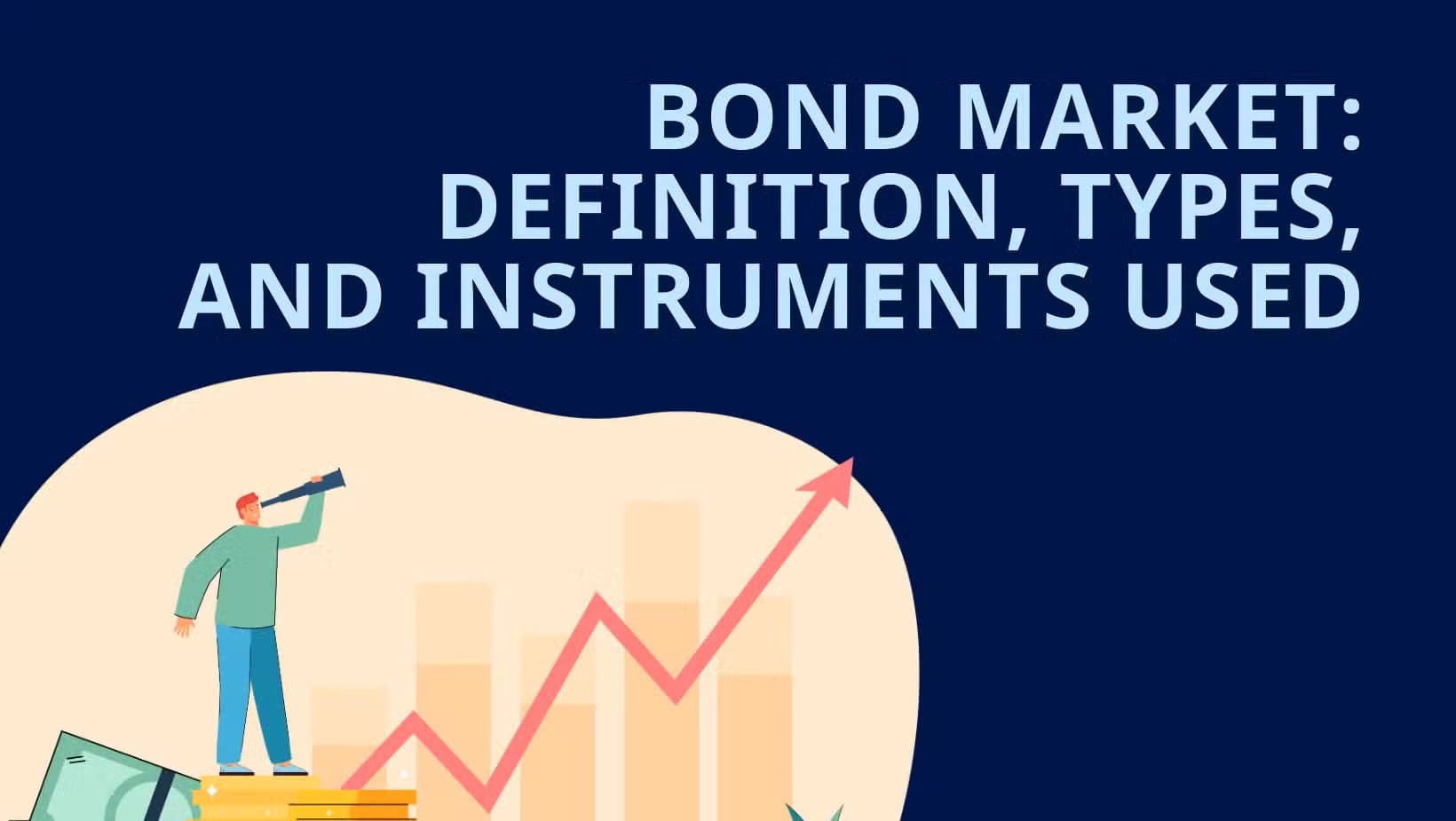 Bond Market Terminology: A Comprehensive Guide for Investors
